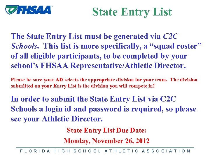 State Entry List The State Entry List must be generated via C 2 C