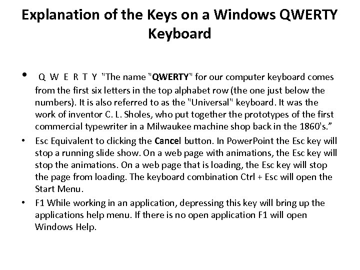 Explanation of the Keys on a Windows QWERTY Keyboard • Q W E R