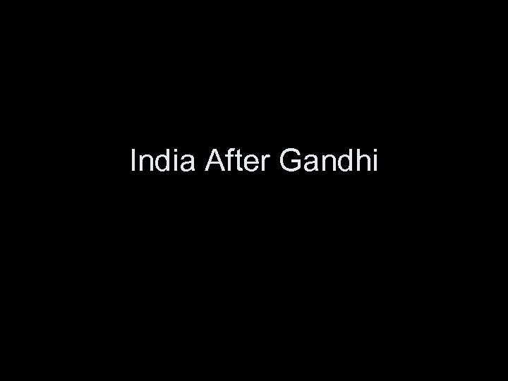 India After Gandhi 
