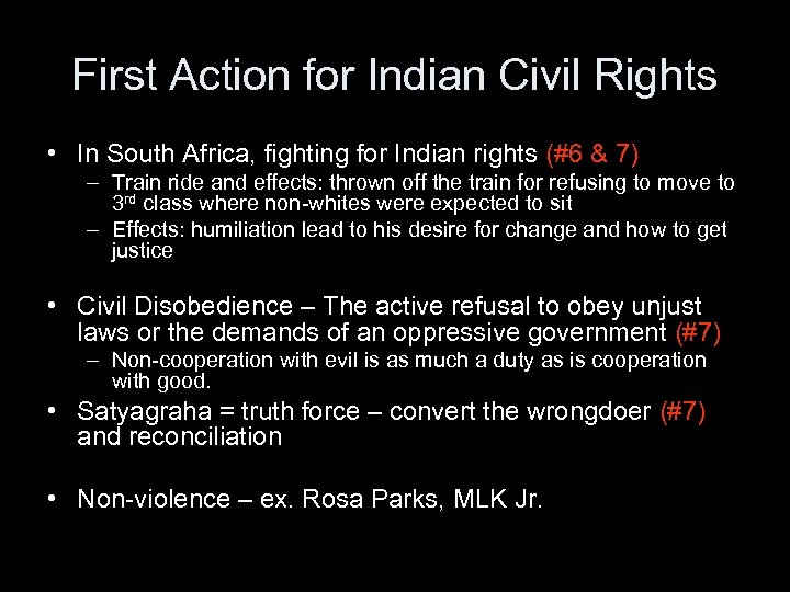 First Action for Indian Civil Rights • In South Africa, fighting for Indian rights