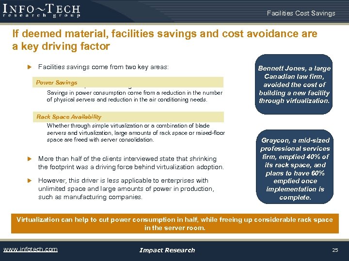 Facilities Cost Savings If deemed material, facilities savings and cost avoidance are a key