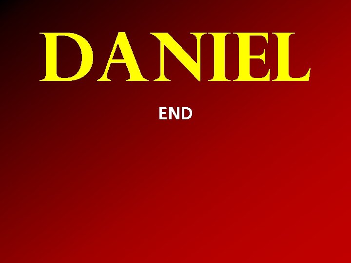 Daniel END 