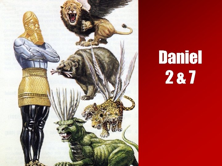 Daniel 2&7 