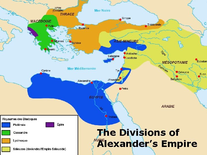 The Divisions of Alexander’s Empire 