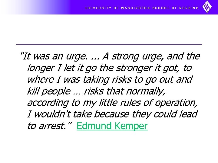 UNIVERSITY OF WASHINGTON SCHOOL OF NURSING 