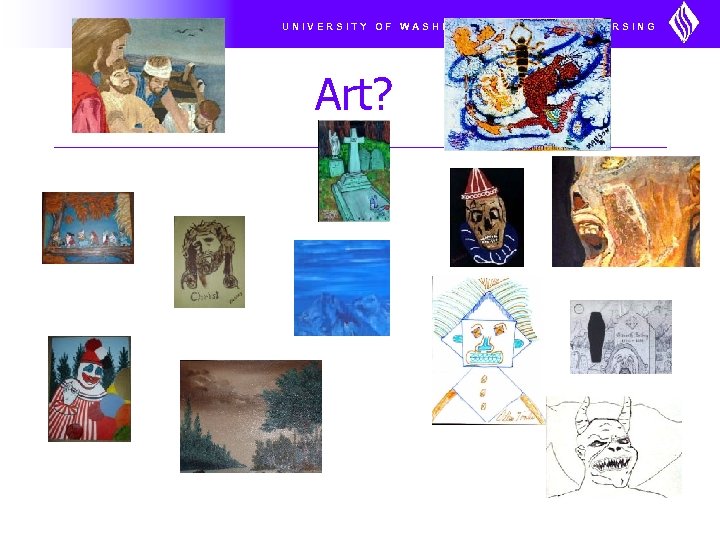 UNIVERSITY OF WASHINGTON SCHOOL OF NURSING Art? 