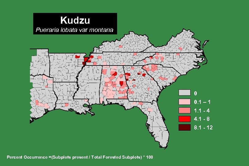Kudzu Pueraria lobata var montana 0 0. 1 – 1 1. 1 - 4