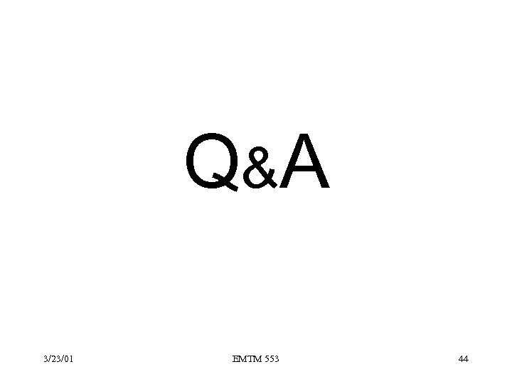 Q&A 3/23/01 EMTM 553 44 