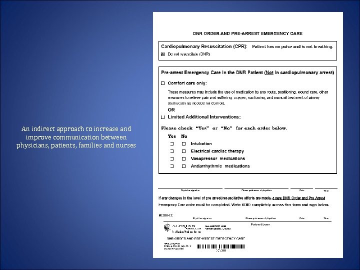 An indirect approach to increase and improve communication between physicians, patients, families and nurses