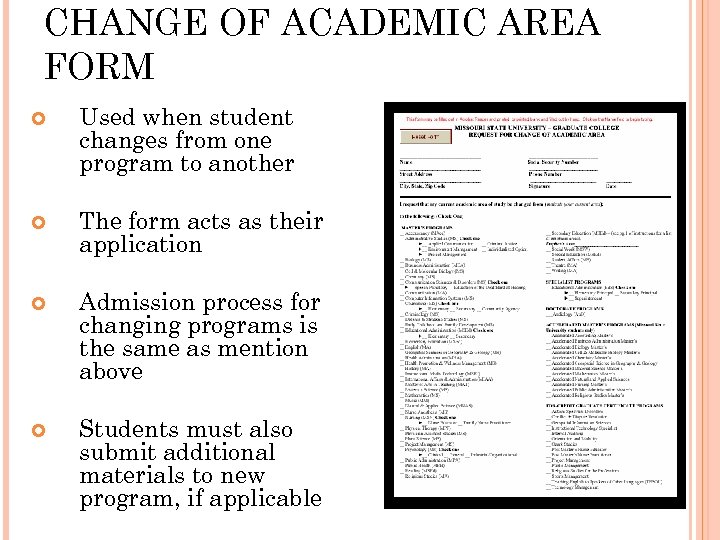 CHANGE OF ACADEMIC AREA FORM Used when student changes from one program to another