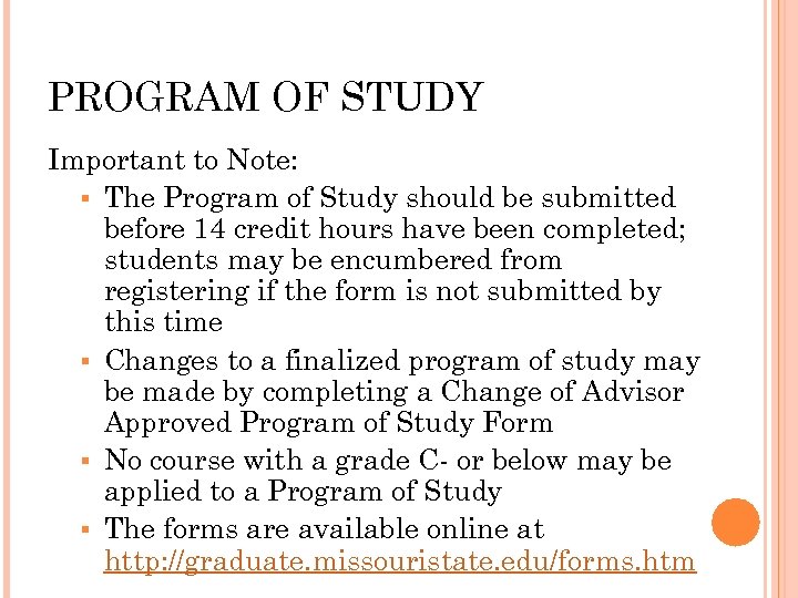 PROGRAM OF STUDY Important to Note: § The Program of Study should be submitted