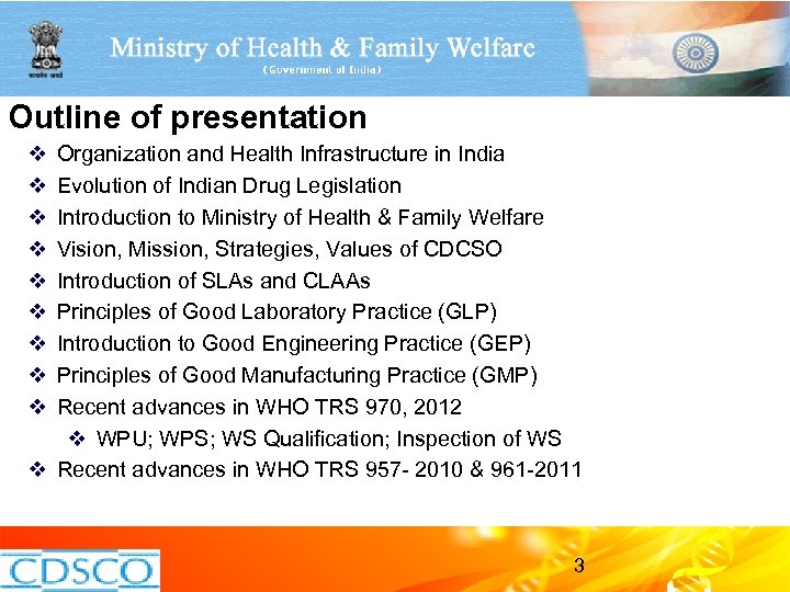 Outline of presentation v v v v v Organization and Health Infrastructure in India