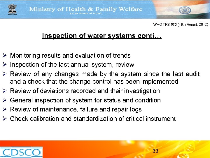 WHO TRS 970 (46 th Report, 2012) Inspection of water systems conti… Ø Monitoring