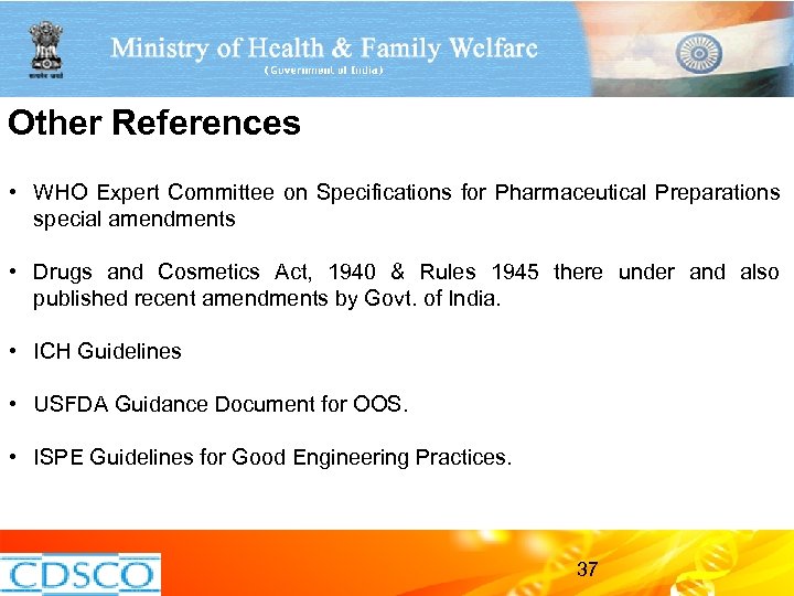 Other References • WHO Expert Committee on Specifications for Pharmaceutical Preparations special amendments •