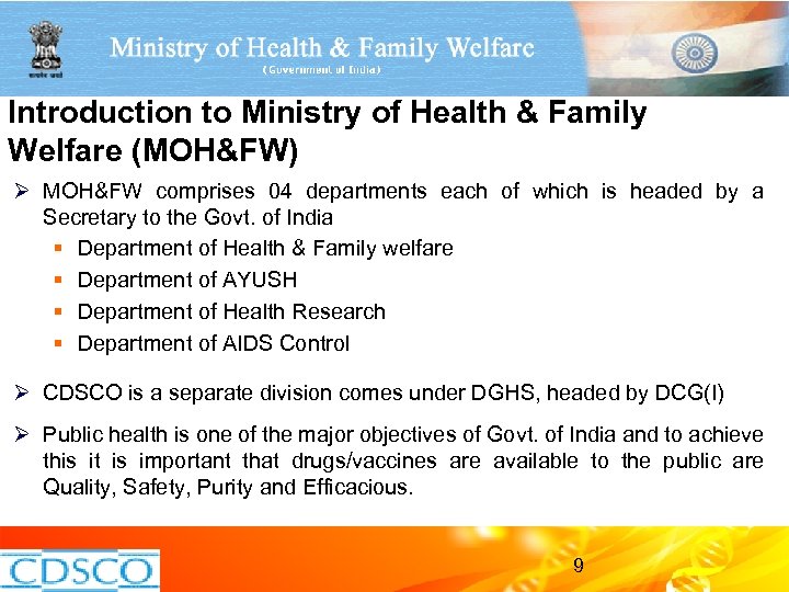 Introduction to Ministry of Health & Family Welfare (MOH&FW) Ø MOH&FW comprises 04 departments