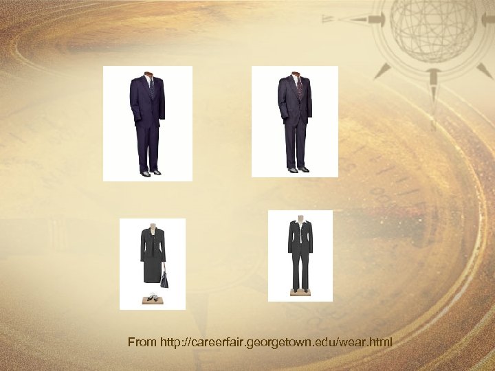 From http: //careerfair. georgetown. edu/wear. html 