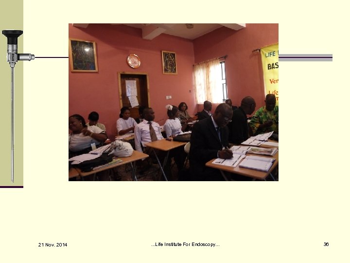 21 Nov. 2014 . . . Life Institute For Endoscopy. . . 36 