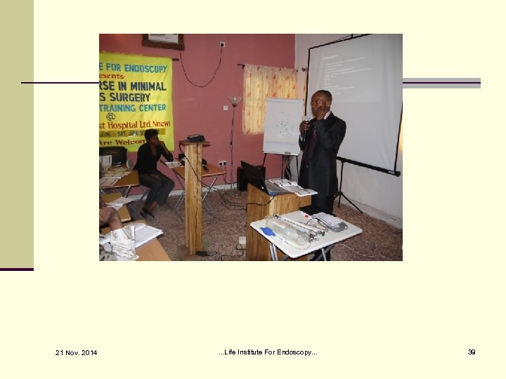 21 Nov. 2014 . . . Life Institute For Endoscopy. . . 39 