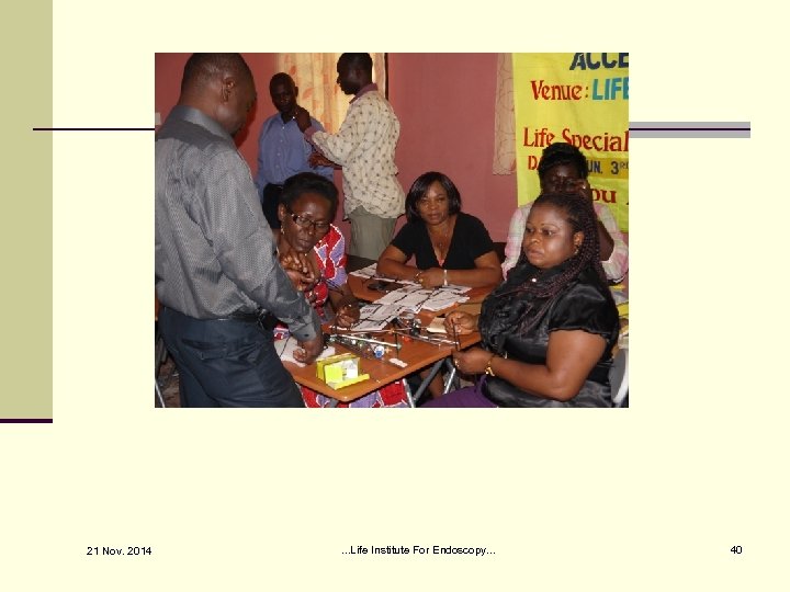 21 Nov. 2014 . . . Life Institute For Endoscopy. . . 40 