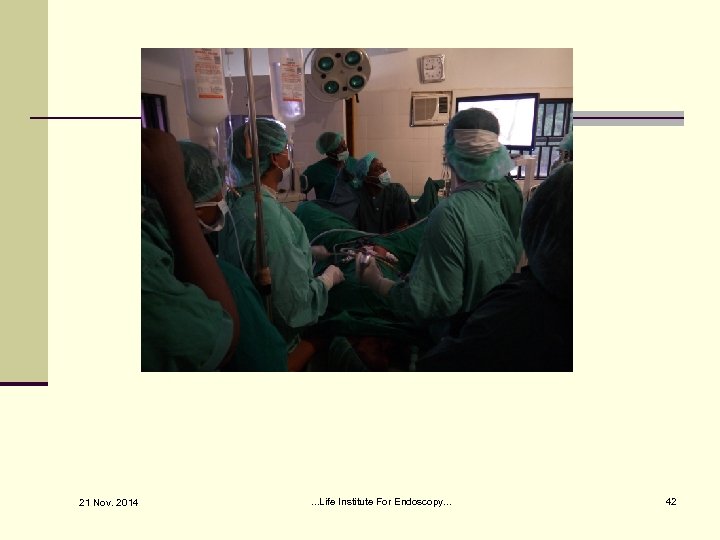 21 Nov. 2014 . . . Life Institute For Endoscopy. . . 42 