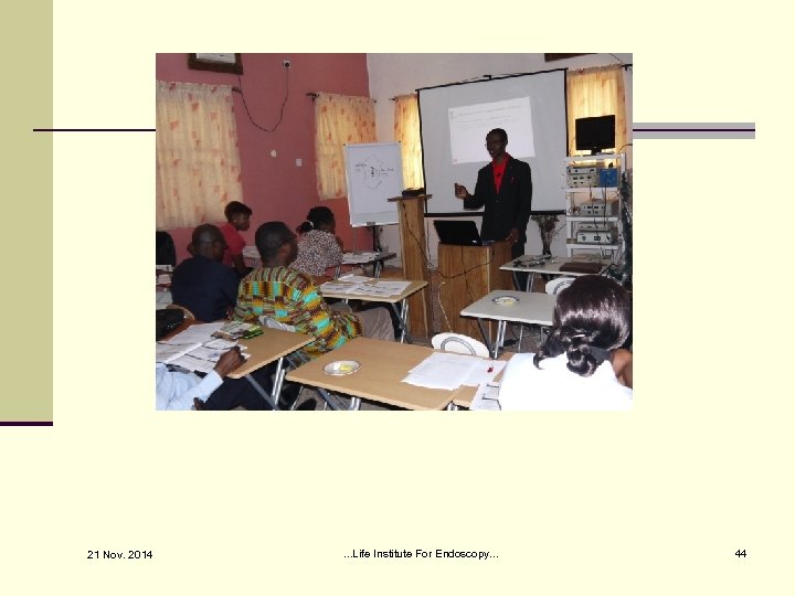 21 Nov. 2014 . . . Life Institute For Endoscopy. . . 44 
