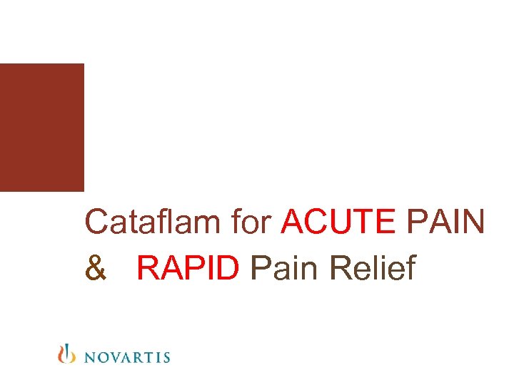 Cataflam for ACUTE PAIN & RAPID Pain Relief 