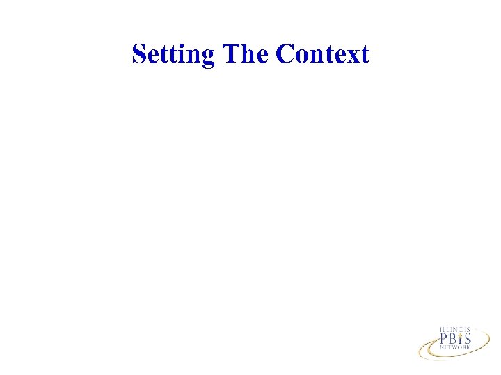 Setting The Context 