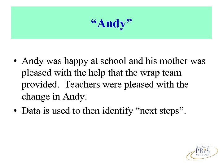 “Andy” • Andy was happy at school and his mother was pleased with the