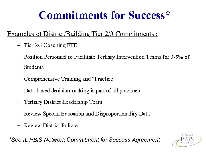 Commitments for Success* Examples of District/Building Tier 2/3 Commitments : – Tier 2/3 Coaching