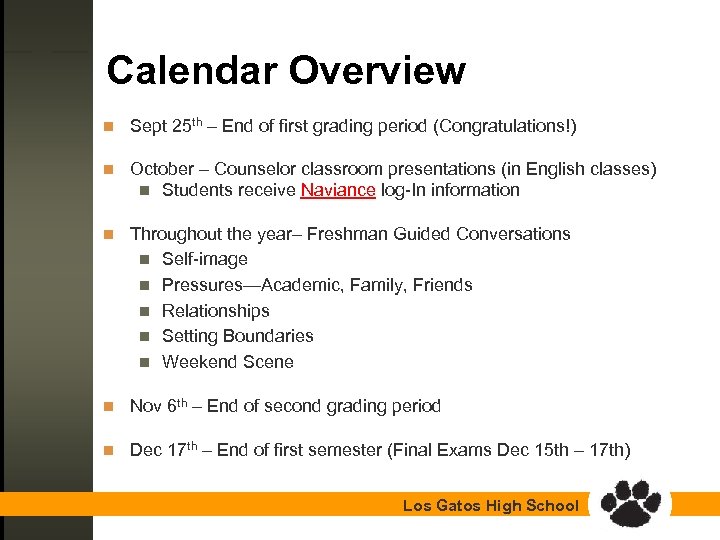 Calendar Overview n Sept 25 th – End of first grading period (Congratulations!) n