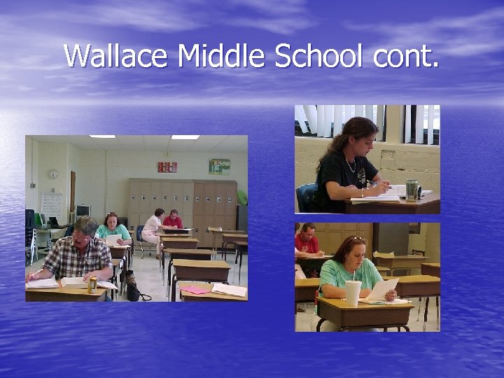 Wallace Middle School cont. 
