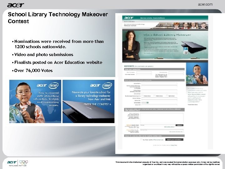 School Library Technology Makeover Contest • Nominations were received from more than 1200 schools