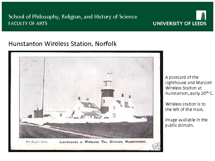 School of Philosophy, Religion, and History of Science FACULTY OF ARTS Hunstanton Wireless Station,