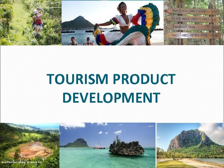 TOURISM PRODUCT DEVELOPMENT 