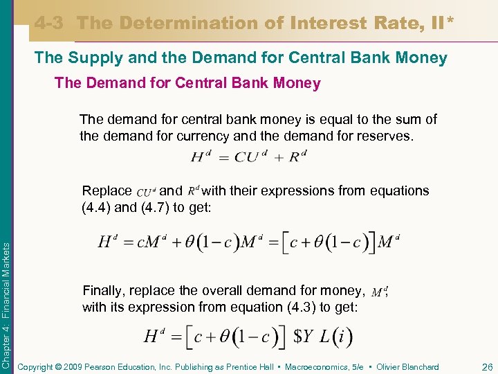 4 -3 The Determination of Interest Rate, II* The Supply and the Demand for