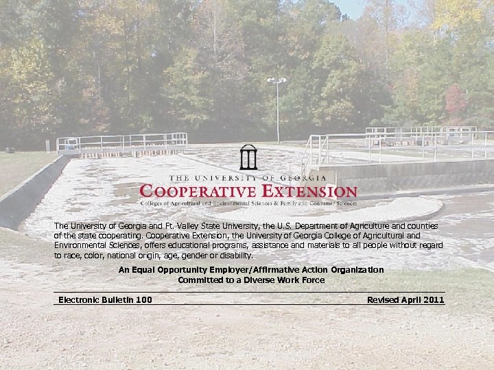 The University of Georgia and Ft. Valley State University, the U. S. Department of