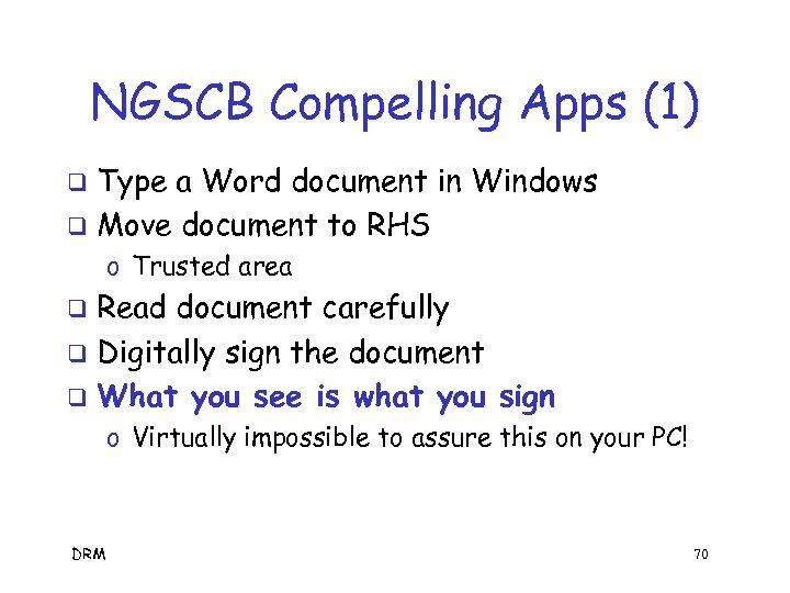 NGSCB Compelling Apps (1) Type a Word document in Windows q Move document to