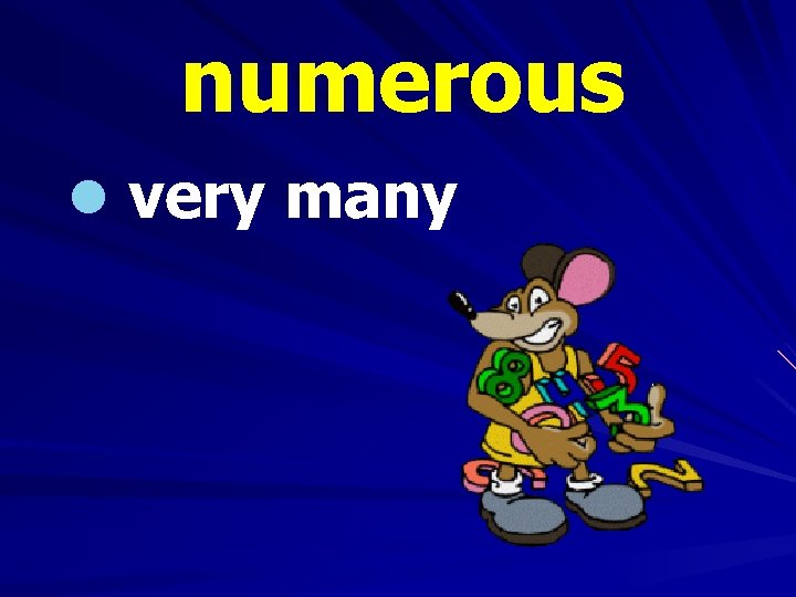 numerous l very many 