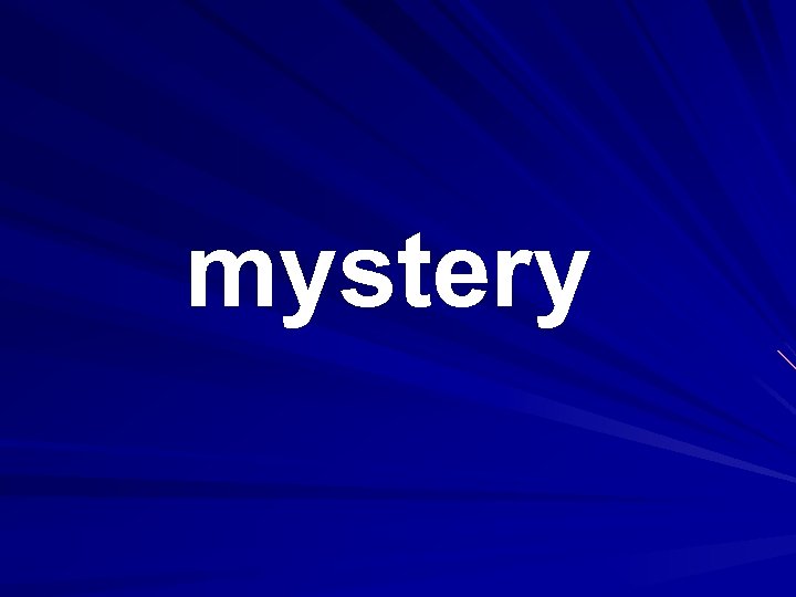 mystery 