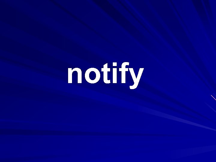 notify 