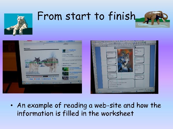 From start to finish • An example of reading a web-site and how the