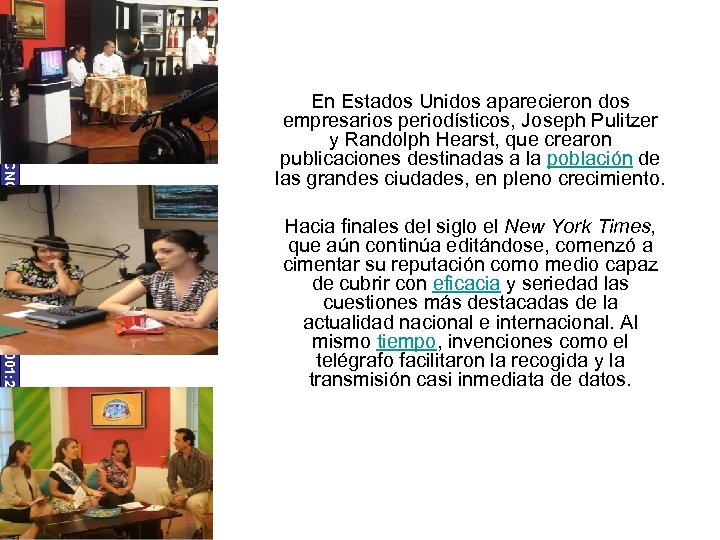 UNIVERSIDAD TECNOLÓGICA ECOTEC. ISO 9001: 2008 En Estados Unidos aparecieron dos empresarios periodísticos, Joseph