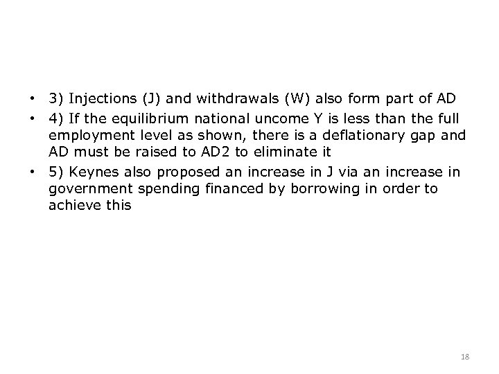  • 3) Injections (J) and withdrawals (W) also form part of AD •