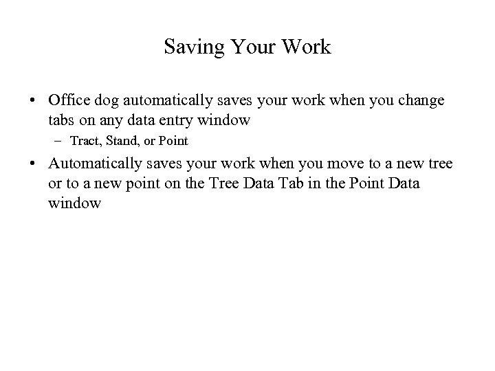 Saving Your Work • Office dog automatically saves your work when you change tabs