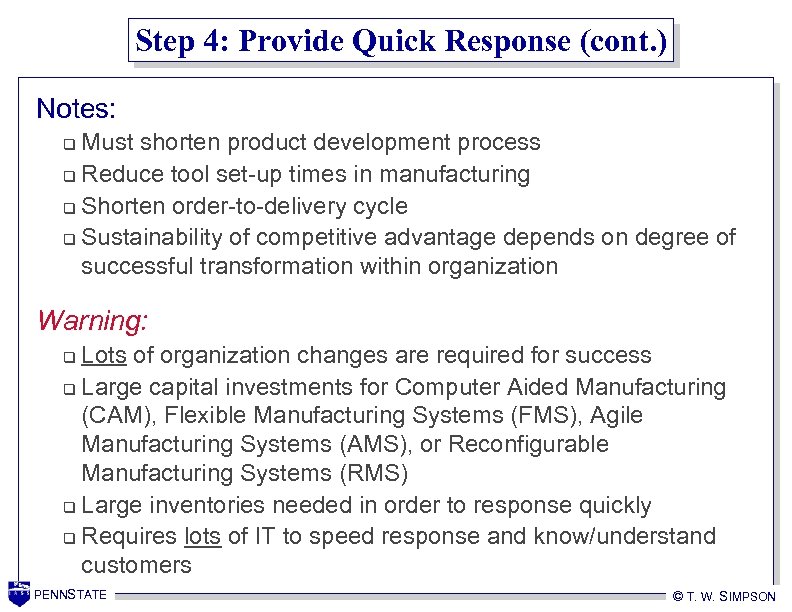 Step 4: Provide Quick Response (cont. ) Notes: Must shorten product development process q