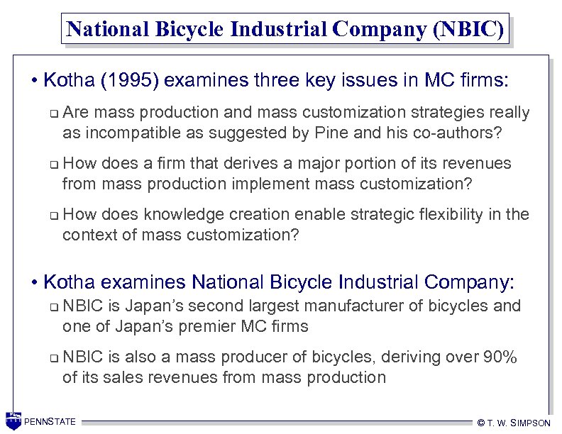 National Bicycle Industrial Company (NBIC) • Kotha (1995) examines three key issues in MC