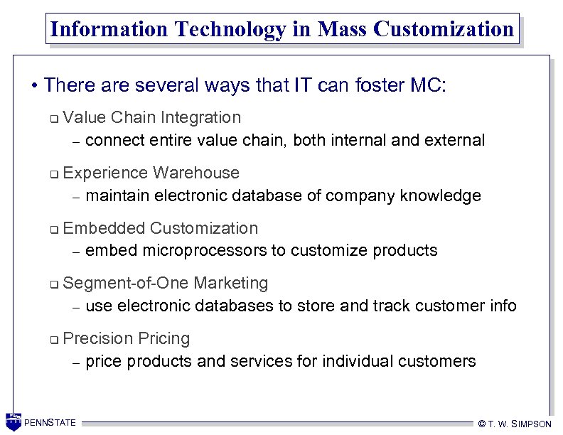 Information Technology in Mass Customization • There are several ways that IT can foster
