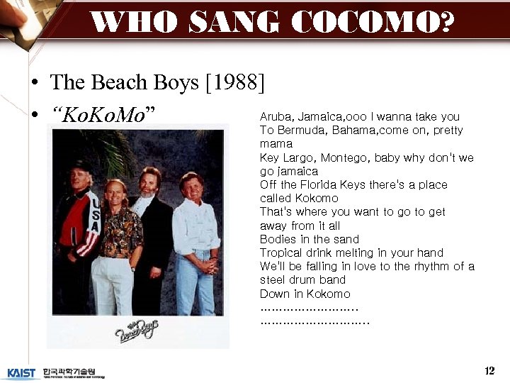 WHO SANG COCOMO? • The Beach Boys [1988] Aruba, Jamaica, ooo I wanna take