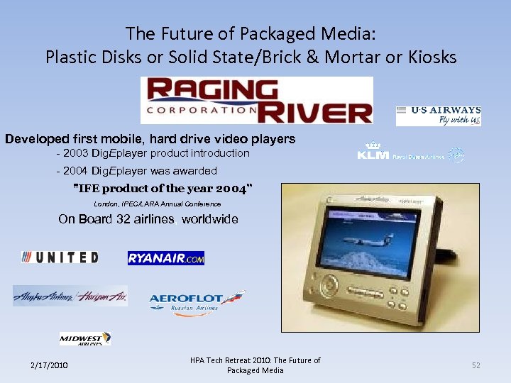 The Future of Packaged Media: Plastic Disks or Solid State/Brick & Mortar or Kiosks