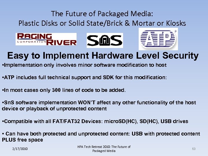 The Future of Packaged Media: Plastic Disks or Solid State/Brick & Mortar or Kiosks